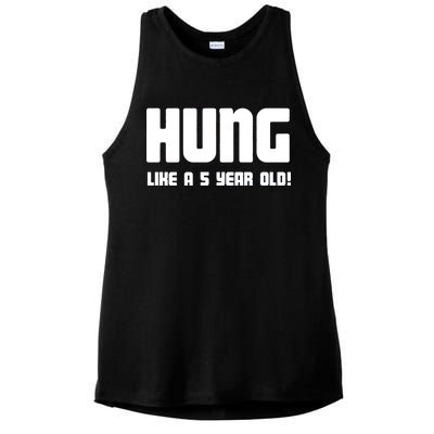 Hung Like A 5 Year Old Ladies PosiCharge Tri-Blend Wicking Tank