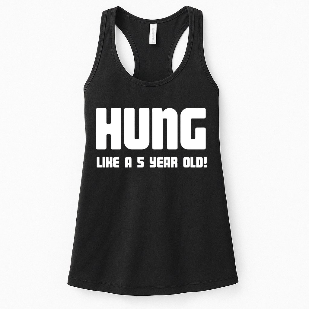 Hung Like A 5 Year Old Womens Tank Top