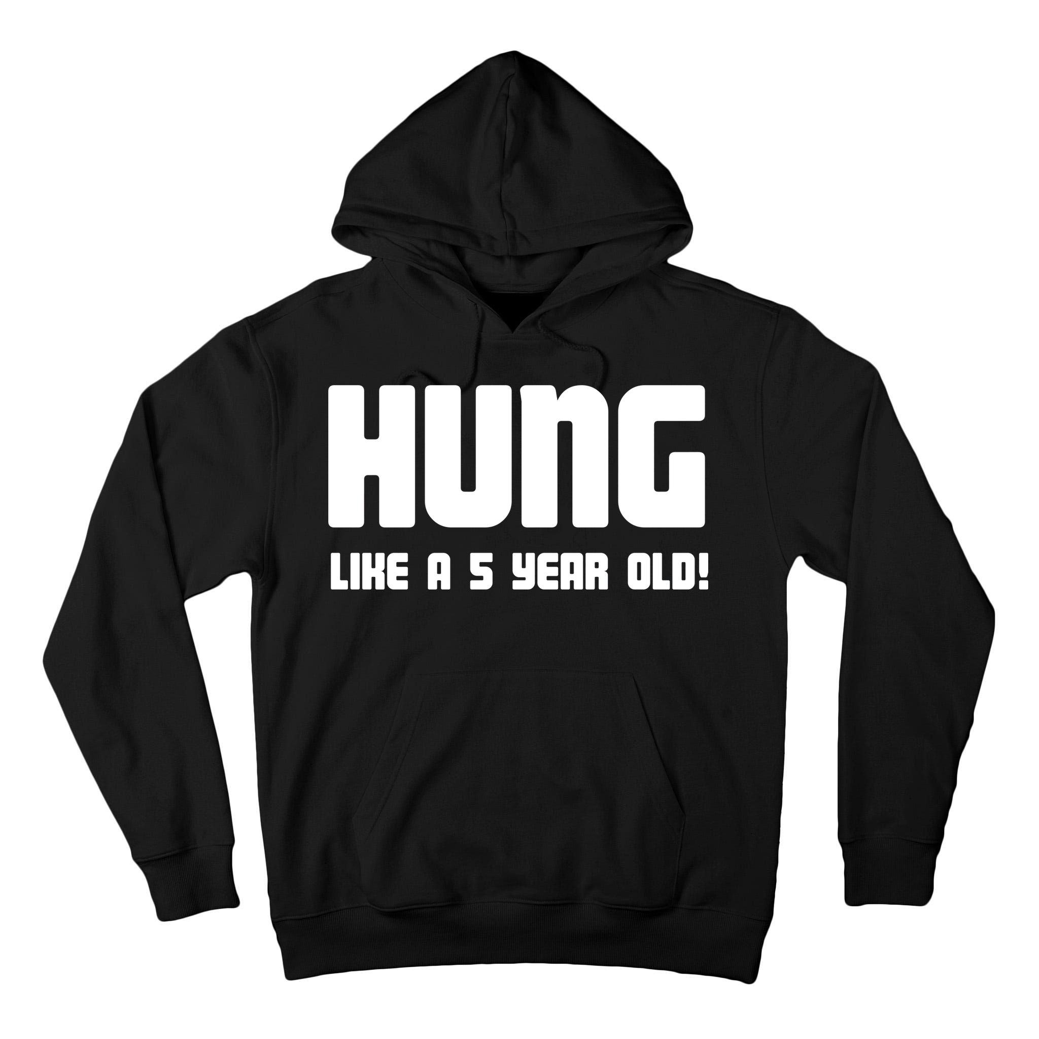 Hung Like A 5 Year Old Tall Hoodie