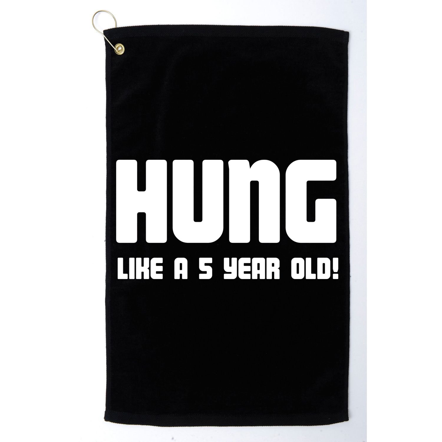 Hung Like A 5 Year Old Golf Towel