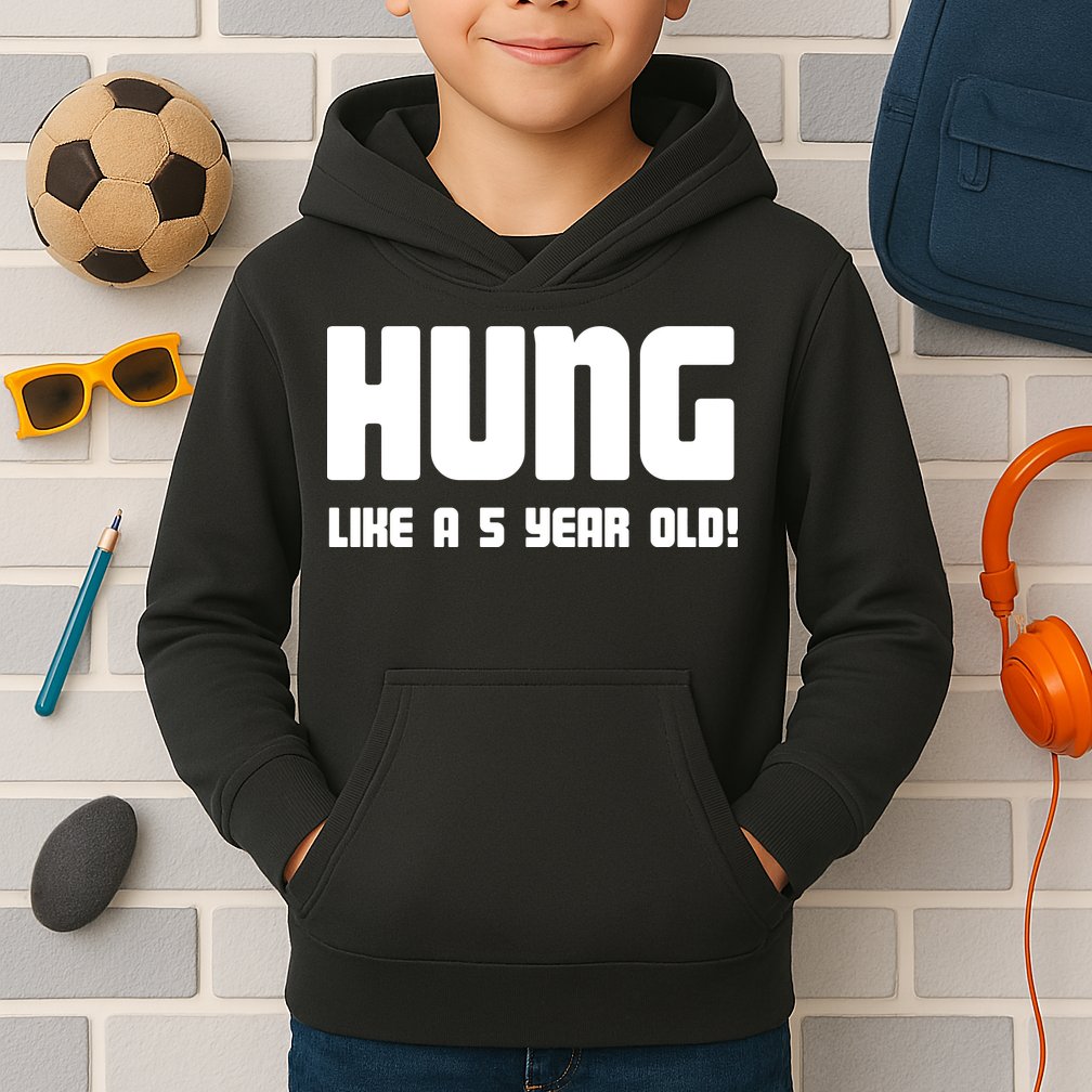 Hung Like A 5 Year Old Kids Hoodie