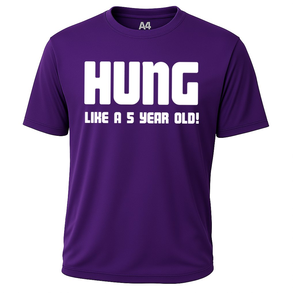 Hung Like A 5 Year Old Performance Shirt