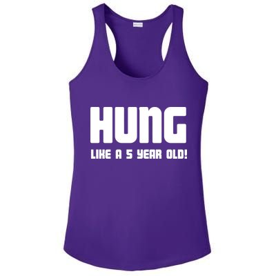 Hung Like A 5 Year Old Ladies PosiCharge Competitor Racerback Tank