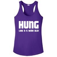 Hung Like A 5 Year Old Ladies PosiCharge Competitor Racerback Tank