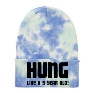 Hung Like A 5 Year Old Tie Dye 12in Knit Beanie