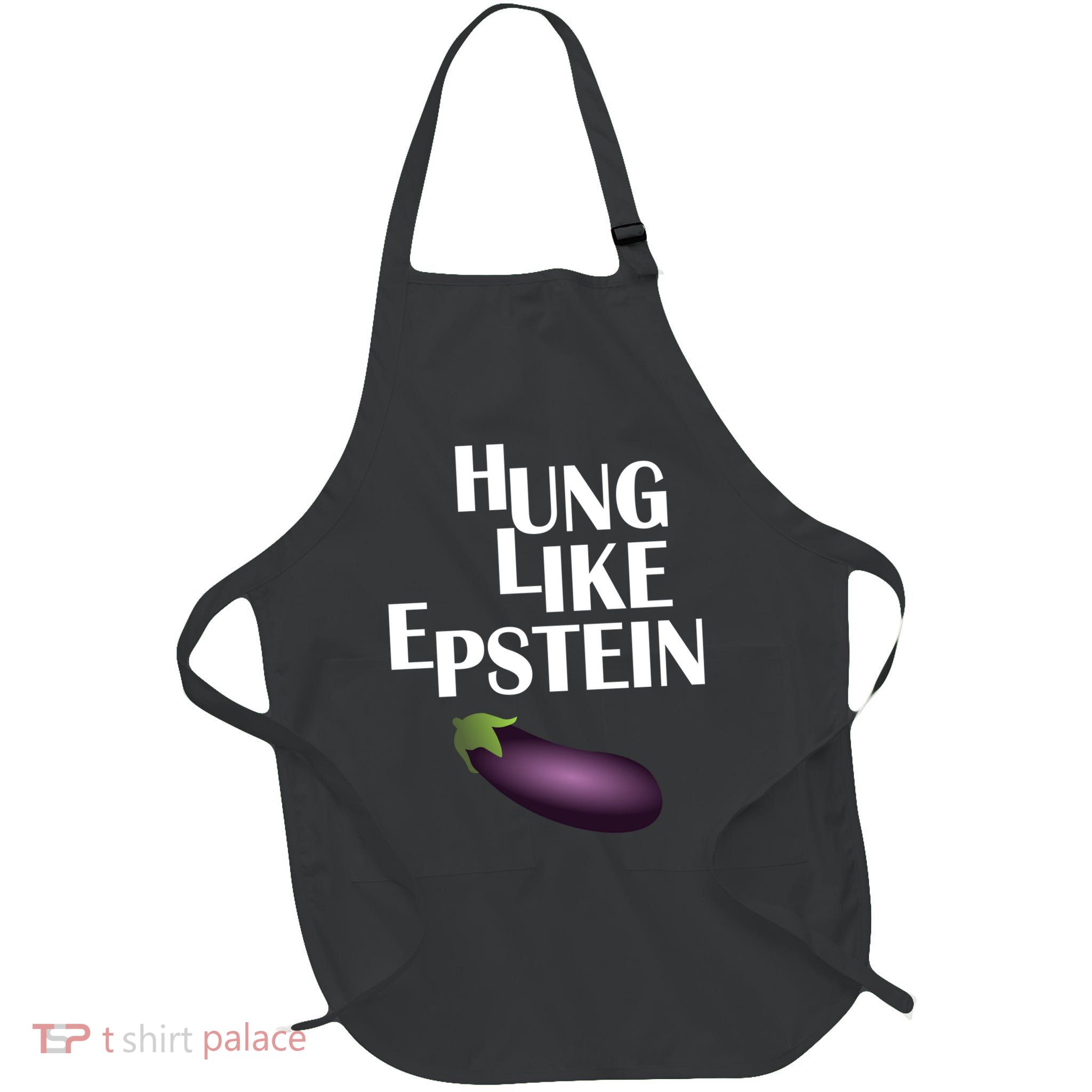 Hung Like Epstein Apron