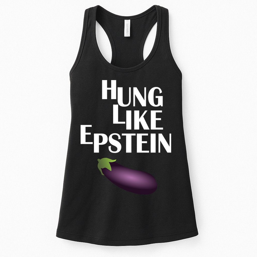 Hung Like Epstein Womens Tank Top