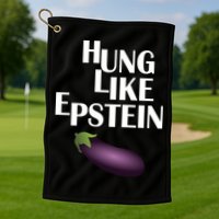 Hung Like Epstein Golf Towel