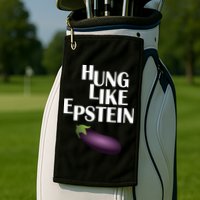 Hung Like Epstein Golf Towel
