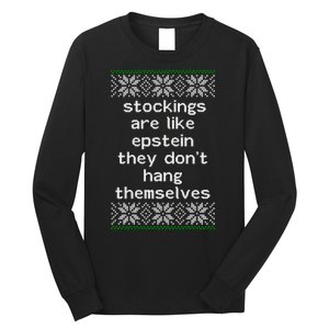 Hung Like Epstein Funny Ugly Christmas Long Sleeve Shirt