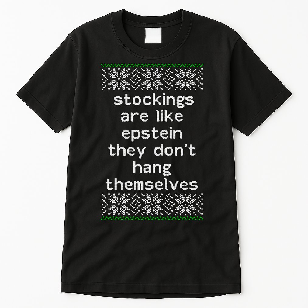 Hung Like Epstein Funny Ugly Christmas Tall T-Shirt