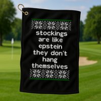Hung Like Epstein Funny Ugly Christmas Golf Towel