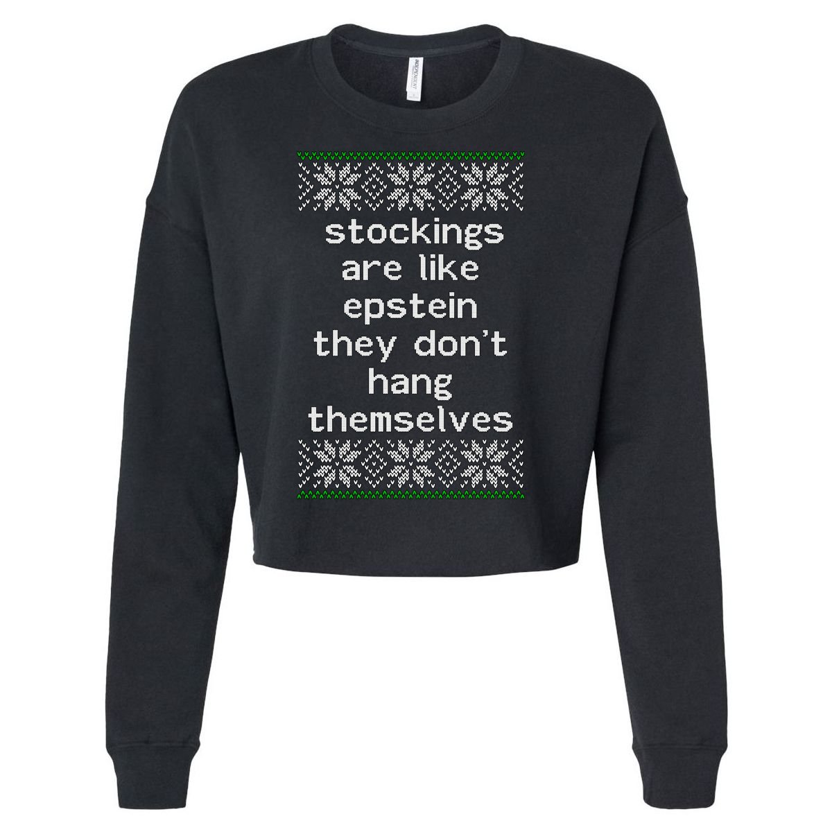 Hung Like Epstein Funny Ugly Christmas Cropped Pullover Crew