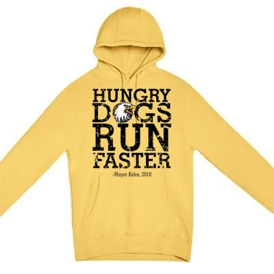 Hungry Dogs Run Faster Premium Pullover Hoodie