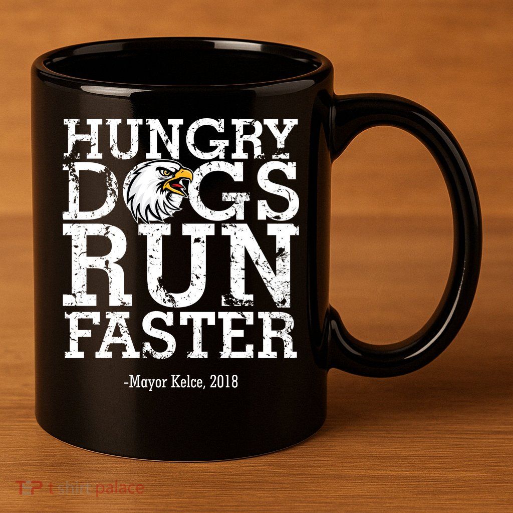 Hungry Dogs Run Faster 11oz C Handle Ceramic Mug