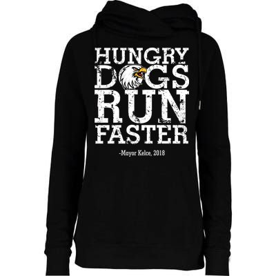Hungry Dogs Run Faster Womens Funnel Neck Pullover Hood