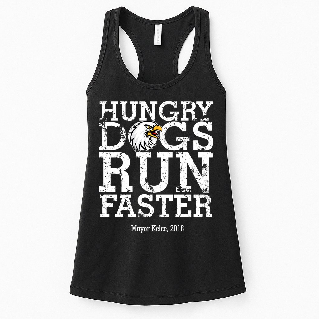 Hungry Dogs Run Faster Womens Tank Top