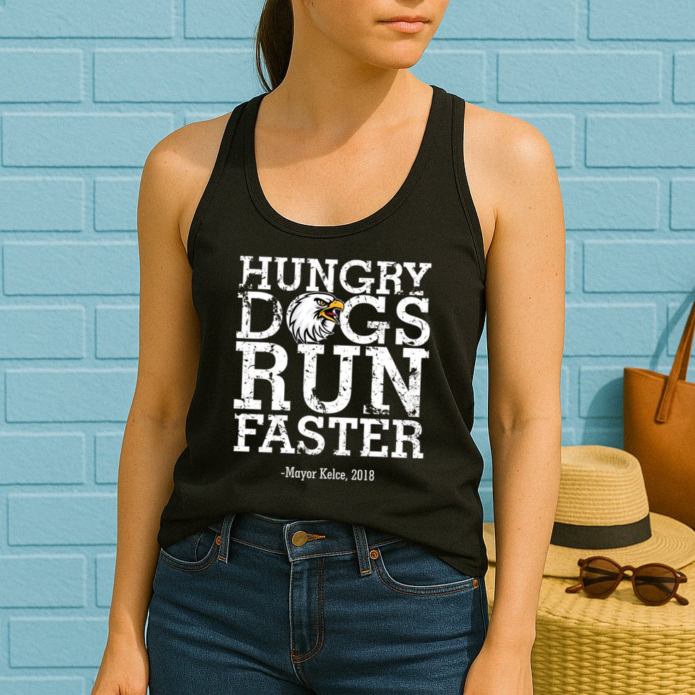 Hungry Dogs Run Faster Womens Tank Top