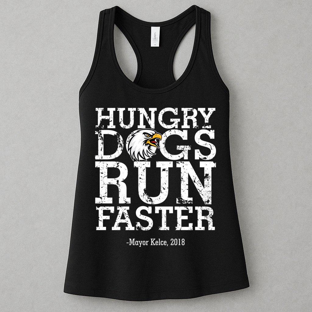 Hungry Dogs Run Faster Womens Tank Top
