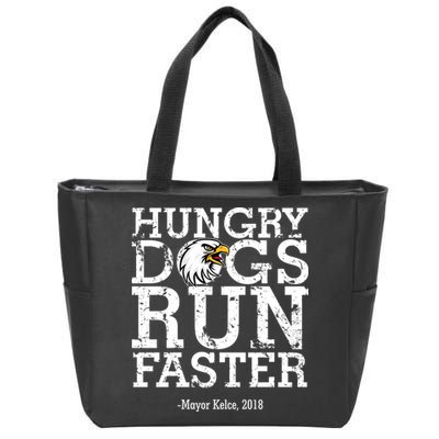 Hungry Dogs Run Faster Zip Tote Bag