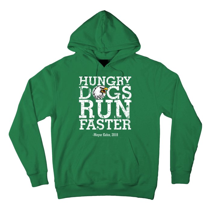 Hungry Dogs Run Faster Hoodie