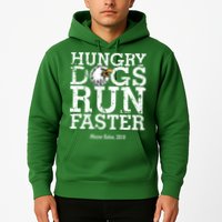 Hungry Dogs Run Faster Hoodie