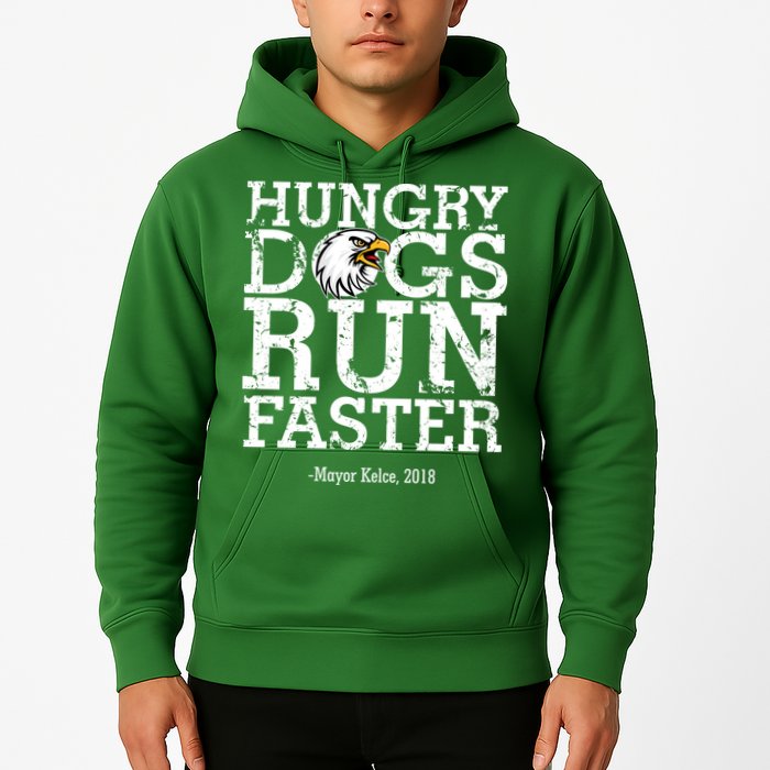 Hungry Dogs Run Faster Hoodie