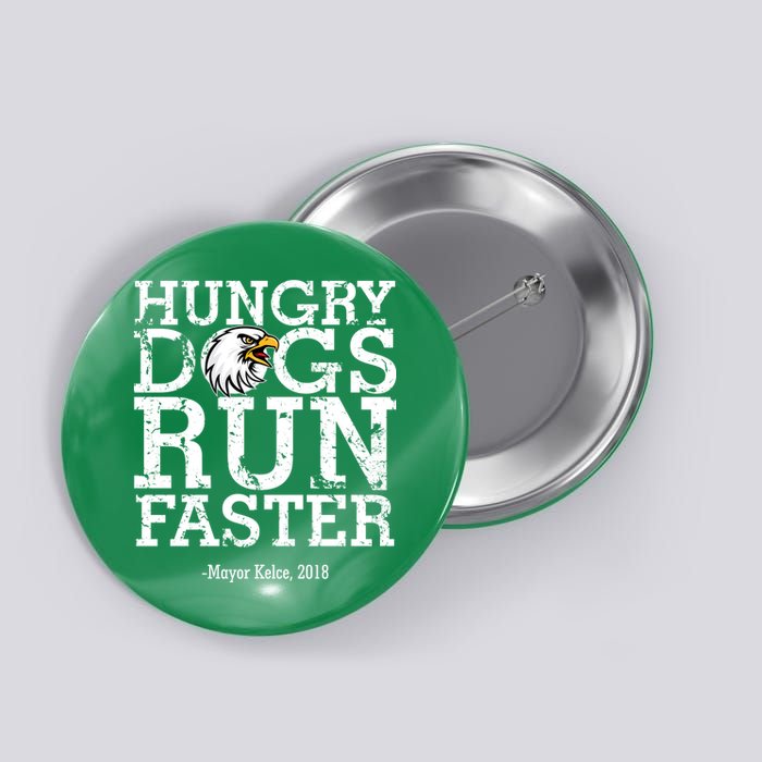 Hungry Dogs Run Faster Button