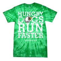 Hungry Dogs Run Faster Tie-Dye T-Shirt