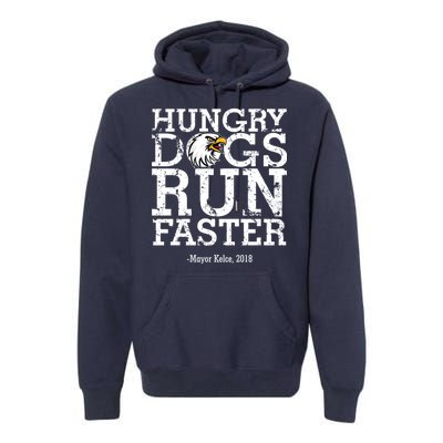 Hungry Dogs Run Faster Premium Hoodie