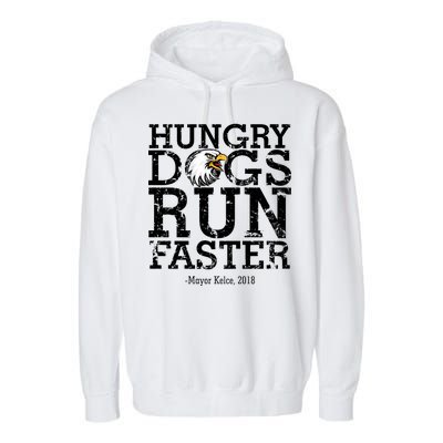 Hungry Dogs Run Faster Garment-Dyed Fleece Hoodie