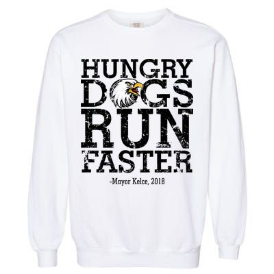 Hungry Dogs Run Faster Garment-Dyed Sweatshirt