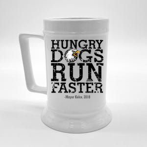 Hungry Dogs Run Faster Beer Stein