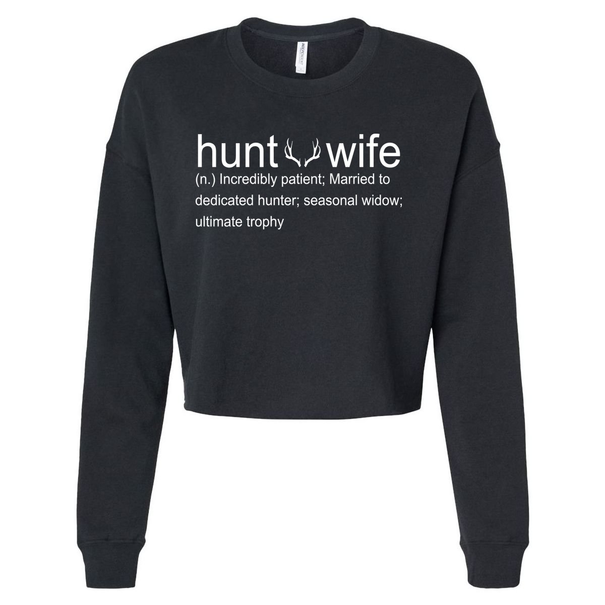Hunter's Wife Funny Hunting Cropped Pullover Crew