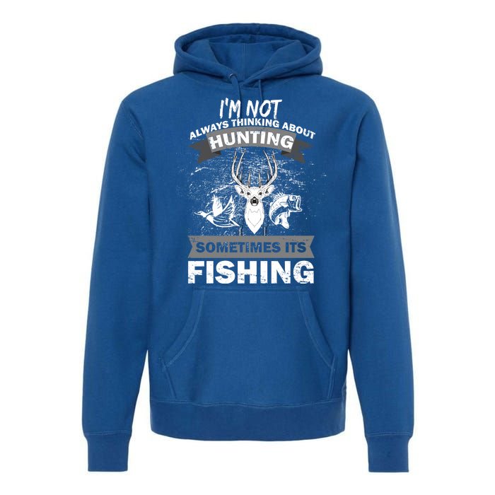 Hunting And Fishing Premium Hoodie