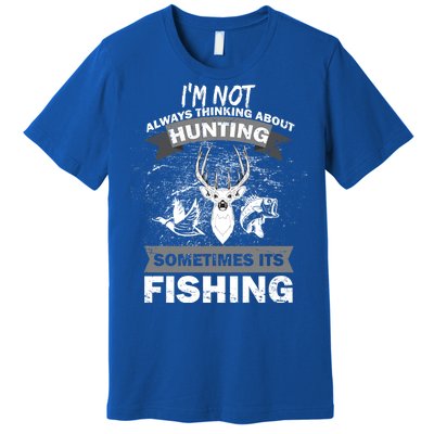 Hunting And Fishing Premium T-Shirt