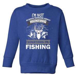 Hunting And Fishing Toddler Sweatshirt