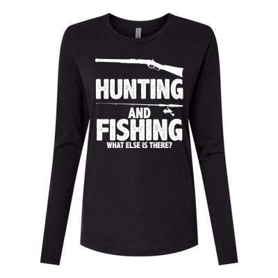 Hunting and Fishing What Else Is There Womens Cotton Relaxed Long Sleeve T-Shirt