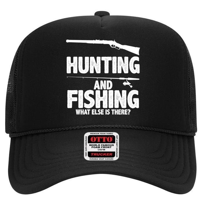 Hunting and Fishing What Else Is There High Crown Mesh Back Trucker Hat