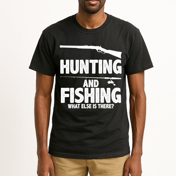 Hunting and Fishing What Else Is There Tall T-Shirt