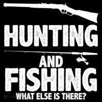 Hunting and Fishing What Else Is There Poster