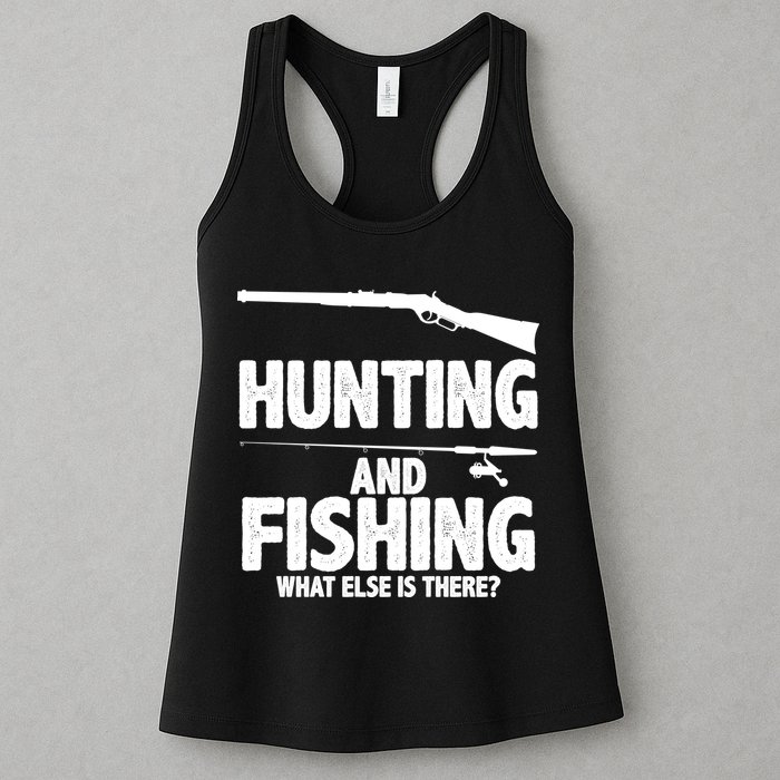 Hunting and Fishing What Else Is There Womens Tank Top