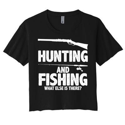 Hunting and Fishing What Else Is There Women's Crop Top Tee