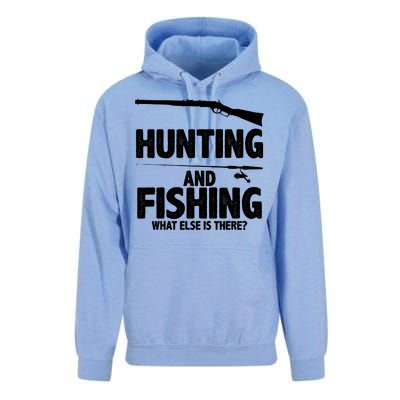 Hunting and Fishing What Else Is There Unisex Surf Hoodie