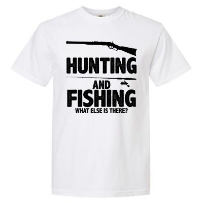 Hunting and Fishing What Else Is There Garment-Dyed Heavyweight T-Shirt