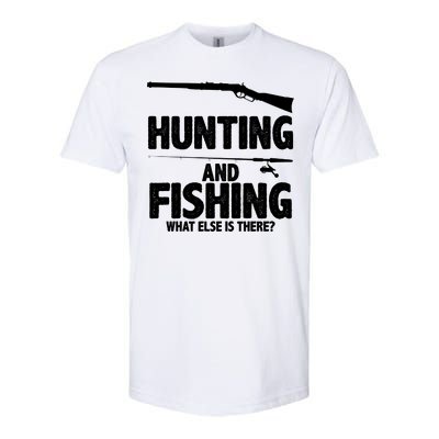 Hunting and Fishing What Else Is There Softstyle CVC T-Shirt