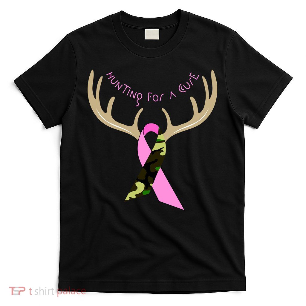 Hunting For A Cure Breast cancer T-Shirt