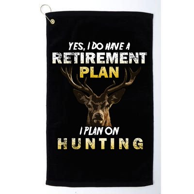 Hunting Retirement Plan  Golf Towel