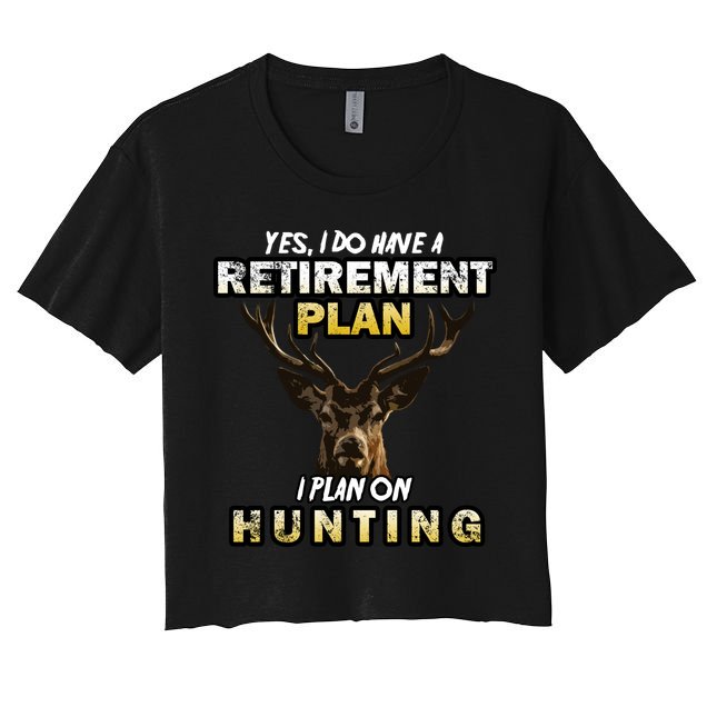 Hunting Retirement Plan  Crop Top