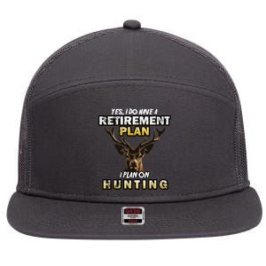 Hunting Retirement Plan  7 Panel Mesh Trucker Snapback Hat